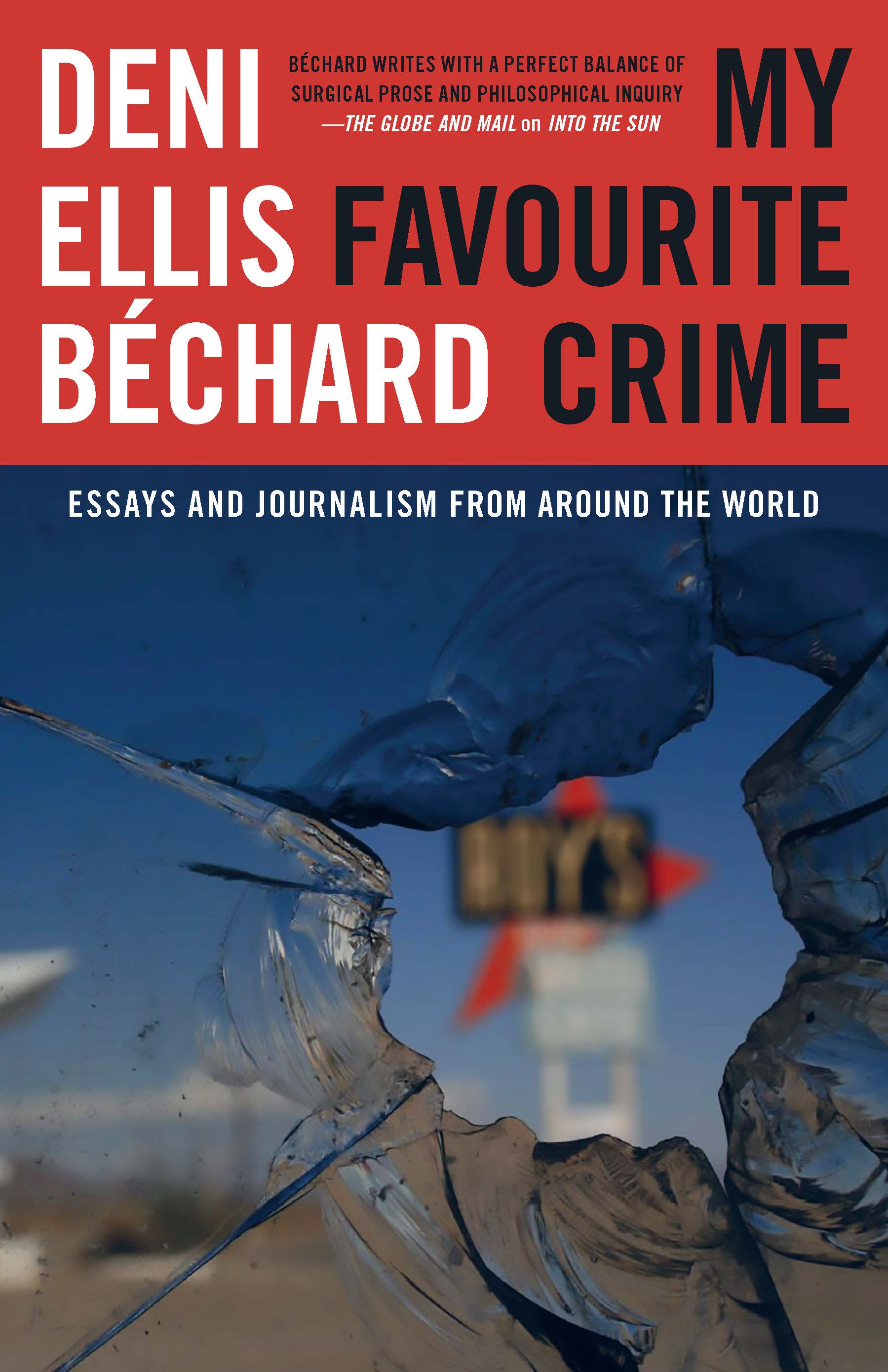 My Favourite Crime:  Essays Journalism from Around the World