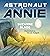 Astronaut Annie