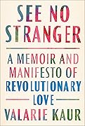 See No Stranger: A Memoir and Manifesto of Revolutionary Love