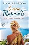 O Meu Mapa de Ti by Isabelle Broom