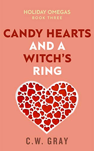Candy Hearts and a Witch's Ring (Holiday Omegas #3)