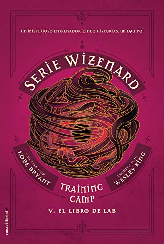Training Camp V: El libro de Lab (Wizenard, #1E)