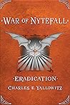 Eradication (War of Nytefall, #4)