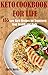 Keto Cookbook for Life: 155...