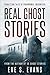 Real Ghost Stories: Paralyzing Tales of Paranormal Encounters (True Ghost Stories: Real Hauntings)