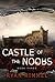 Castle of the Noobs (Noobto...