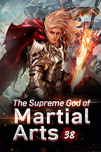 The Supreme God of Martial Arts 38: The Death Race (Kindle Edition)