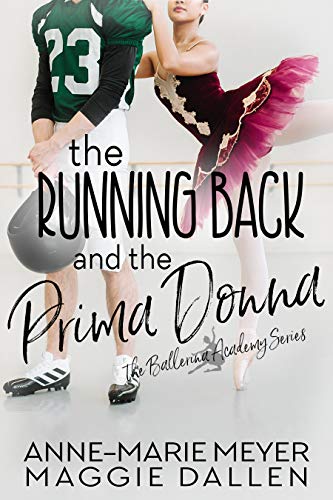 The Running Back and the Prima Donna (The Ballerina Academy, #2)