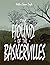The Hound of the Baskervilles (Sherlock Holmes Book 4)