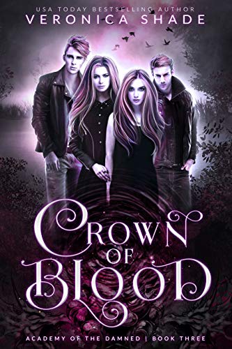 Crown of Blood (Academy of the Damned, #3)