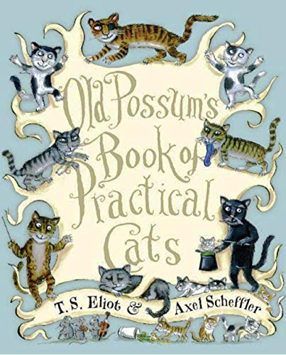 Old Possum's Book of Practical Cats