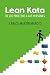 Lean Kata: De los procesos a las personas (Spanish Edition)