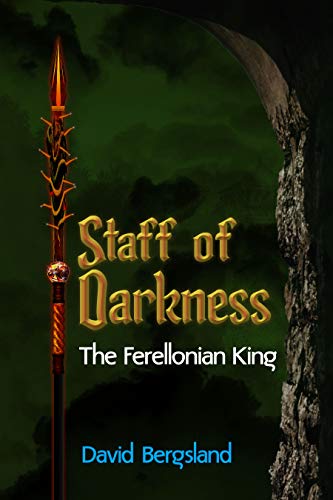 Staff of Darkness (The Ferellonian King Book 2)