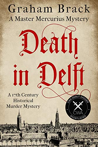 Death in Delft (Master Mercurius Mysteries, #1)