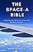 The Space Available Bible: ...