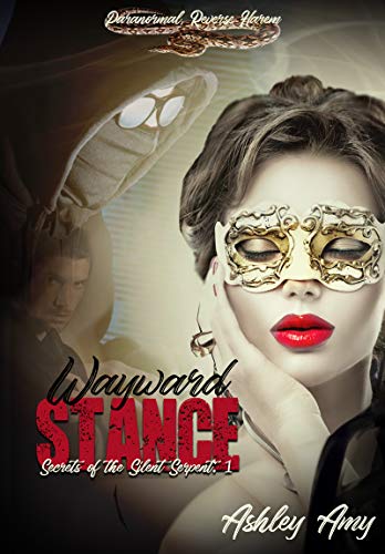 Wayward Stance (Secrets of the Silent Serpent #1)