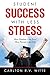 Student Success with Less Stress by Carlton Witte