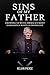 Sins of My Father: Growing ...