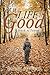 Life Is Good: A Book of Poetry