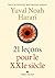 21 Lecons pour le XXIeme siecle [ 21 Lessons for the 21st Century ] (French Edition)