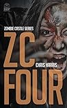 ZC Four (Zombie Castle #4) ZC Four (Zombie Castle #4)