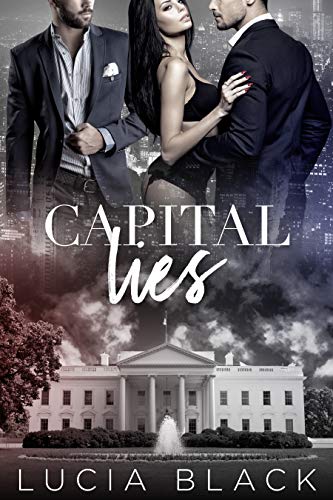 Capital Lies (Their First Lady #3)