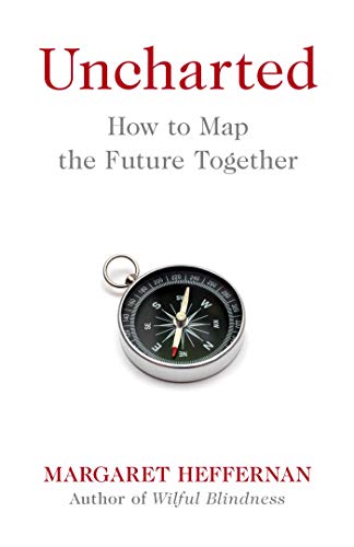 Uncharted: How to Map the Future (Kindle Edition)