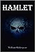 Hamlet by William Shakespeare