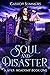 Soul and Disaster (Slayer A...