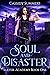 Soul and Disaster