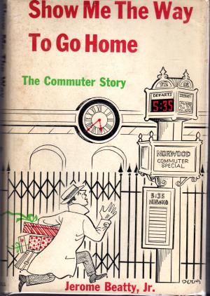 Show me the way to go home: the commuter story