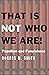 That Is Not Who We Are!: Populism and Peoplehood