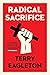 Radical Sacrifice