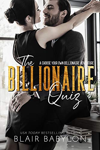 The Billionaire Quiz: A Choose Your Own Billionaire Adventure (Kindle Edition)