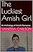 The Luckiest Amish Girl by Vanessa Carlson