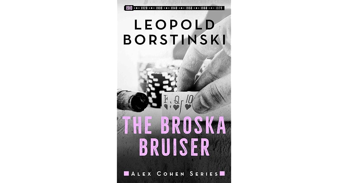 The Broska Bruiser (Alex Cohen, #0) by Leopold Borstinski