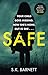 Safe by S.K. Barnett