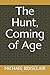 The Hunt, Coming of Age