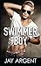 Swimmer Boy (Fairmont Boys, #1)