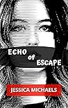 Echo of Escape