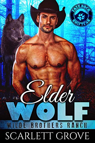 Elder Wolf (Wilde Brothers Ranch #1)