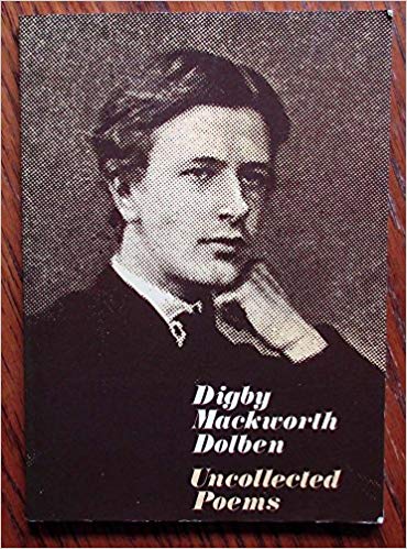 Uncollected poems of Digby Mackworth Dolben; (Paperback)