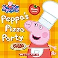 Peppa's Pizza Party (Peppa Pig)
