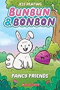 Bunbun & Bonbon: Fancy Friends