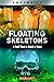 Floating Skeletons: A Small...