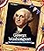 George Washington: First Pr...