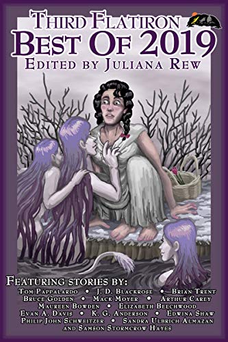 Third Flatiron Best of 2019, Volume 9, #27, Spring 2020 (Third Flatiron Anthologies, #27)