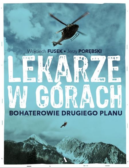 Lekarze w górach. Bohaterowie drugiego planu (Hardcover)