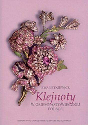 Klejnoty w osiemnastowiecznej Polsce (Polish Edition)