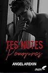 Tes notes pourpres by Angel Arekin
